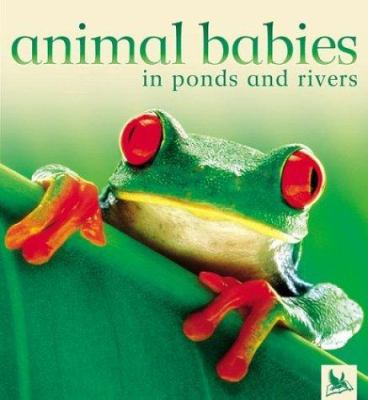 animal babies in ponds and rivers