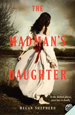 The madman's daughter : # 1.
